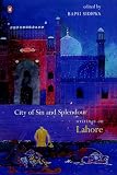 City of Splendour: Writings on Lahore