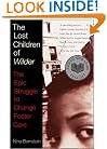 The Lost Children of Wilder: The Epic Struggle to Change Foster Care