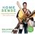 Home Sense: Simple Solutions to Enhance Where and How You Live