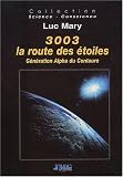 3003, la route des �toiles. G�n�ration Alpha du Centaure