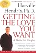Getting the Love You Want: A Guide for Couples with a New Foreword by the Author