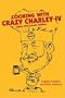 Cooking with Crazy Charley IV: Cajun and Creole Cuisine