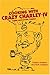 Cooking with Crazy Charley IV: Cajun and Creole Cuisine