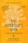 The Infertility Book: A Comprehensive Medical and Emotional Guide