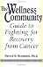 Wellness Community Guide to Fighting for Recovery from Cancer