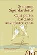Cent portes battant aux quatres vents