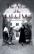 Affair of the Mutilated Mink, The (Missing Mysteries)