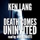 Death Comes Uninvited
