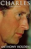 Prince Charles: A Biography