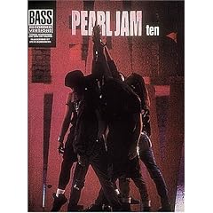 Pearl Jam - Ten* (Bass Recorded Versions)