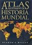 Atlas Ilustrado de Historia Mundial