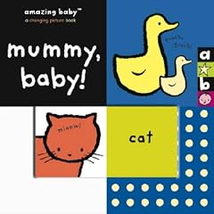 Mummy, Baby! (Amazing Baby)