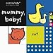 Mummy, Baby!