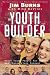 Books : The Youth Builder: Today's Resource for Relational Youth Ministry