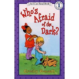 Who's Afraid of the Dark? (Early I Can Read Book)
