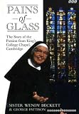 Pains of glass : the story of the Passion from King's College Chapel, Cambridge