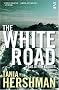 The White Road and Other Stories (Salt Modern Fiction)