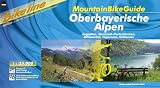  : Bikeline Oberbayerische Alpen. MountainBikeGuide: Zugspitze, Garmisch-Partenkirchen, Mittenwald, Tegernsee, Schliersee. Exakte Landkarten, H&ouml;henprofile, Wegklassifikation, Unterkunftsverzeichnis