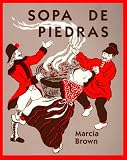 Sopa De Piedras Stone Soup (Spanish Edition)