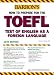 How to Prepare for the TOEFL (Barron's How to Prepare for the Toefl Test of English As a Foreign Language (Book Only)) by Pamela Sharpe Ph.D. ISBN 0764123157