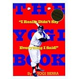 The Yogi Book : I Really Didn't Say Everything I Said