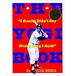 The Yogi Book : I Really Didn't Say Everything I Said book cover