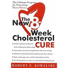 The New 8 Week Cholesterol Cure: The Ultimate Programme for Preventing Heart Disease