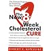 The New 8 Week Cholesterol Cure: The Ultimate Programme for Preventing Heart Disease