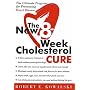 The New 8 Week Cholesterol Cure: The Ultimate Programme for Preventing Heart Disease