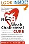The New 8 Week Cholesterol Cure: The Ultimate Programme for Preventing Heart Disease