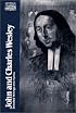 John and Charles Wesley: Selected Prayers, Hymns, Journal Notes, Sermons, Letters and Treatises (Classics of Western Spirituality)
