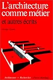 Revue Mardaga  / L'architecture comme métier et autres écrits