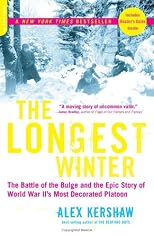 The Longest Winter: The Battle of the Bulge and the Epic Story of WWII's Most Decorated Platoon