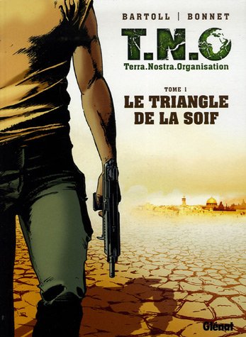 Cover image : TNO, Tome 1 : Le triangle de la soif