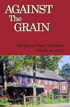 Against the Grain: The Story of Hunt's Furniture