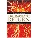 Triumphant Return: The Coming Kingdom of God