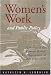 Book Women's Work and Public Policy: A History of the Women's Bureau, U.S. Department of Labor, 1945-1970