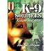 K-9 Soldiers : Vietnam and After (Memories Series) (Hellgate Memories Series.)