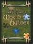Gary Gygax's World Builder: Gygaxian Fantasy Worlds Vol. 2