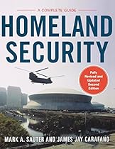 Homeland Security: A Complete Guide 2/E Homeland Security: A Complete Guide 2/E