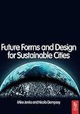 Future forms and design for sustainable cities