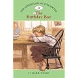 The Adventures of Tom Sawyer #3: The Birthday Boy (Easy Reader Classics) by Mark J. Twain, Catherine Nichols, and Amy June Bates