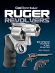 Gun Digest Book of Ruger Revolvers: T...