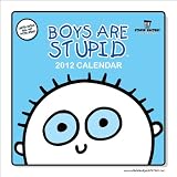 Boys Are Stupid Calendar 2012