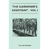 The Gardener's Assistant - Vol Iby William Watson