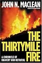 The Thirtymile Fire: A Chronicle of Bravery and Betrayal (John MacRae Books)