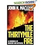 The Thirtymile Fire: A Chronicle of Bravery and Betrayal (John MacRae Books)