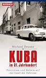 Produkt-Bild: Kuba im 21. Jahrhundert: Revolution und Reform auf der Insel der Extreme