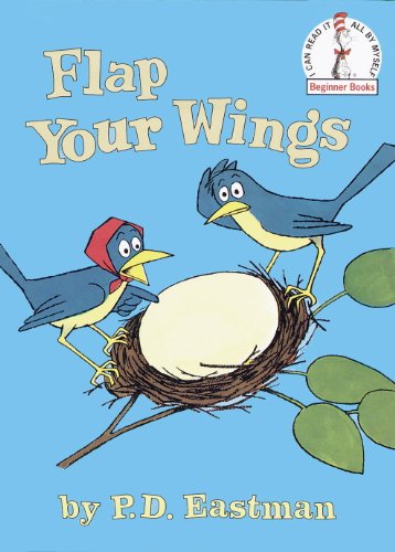 Flap Your Wings (Beginner Books(R))