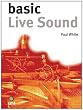Basic Live Sound (The Basic Series)